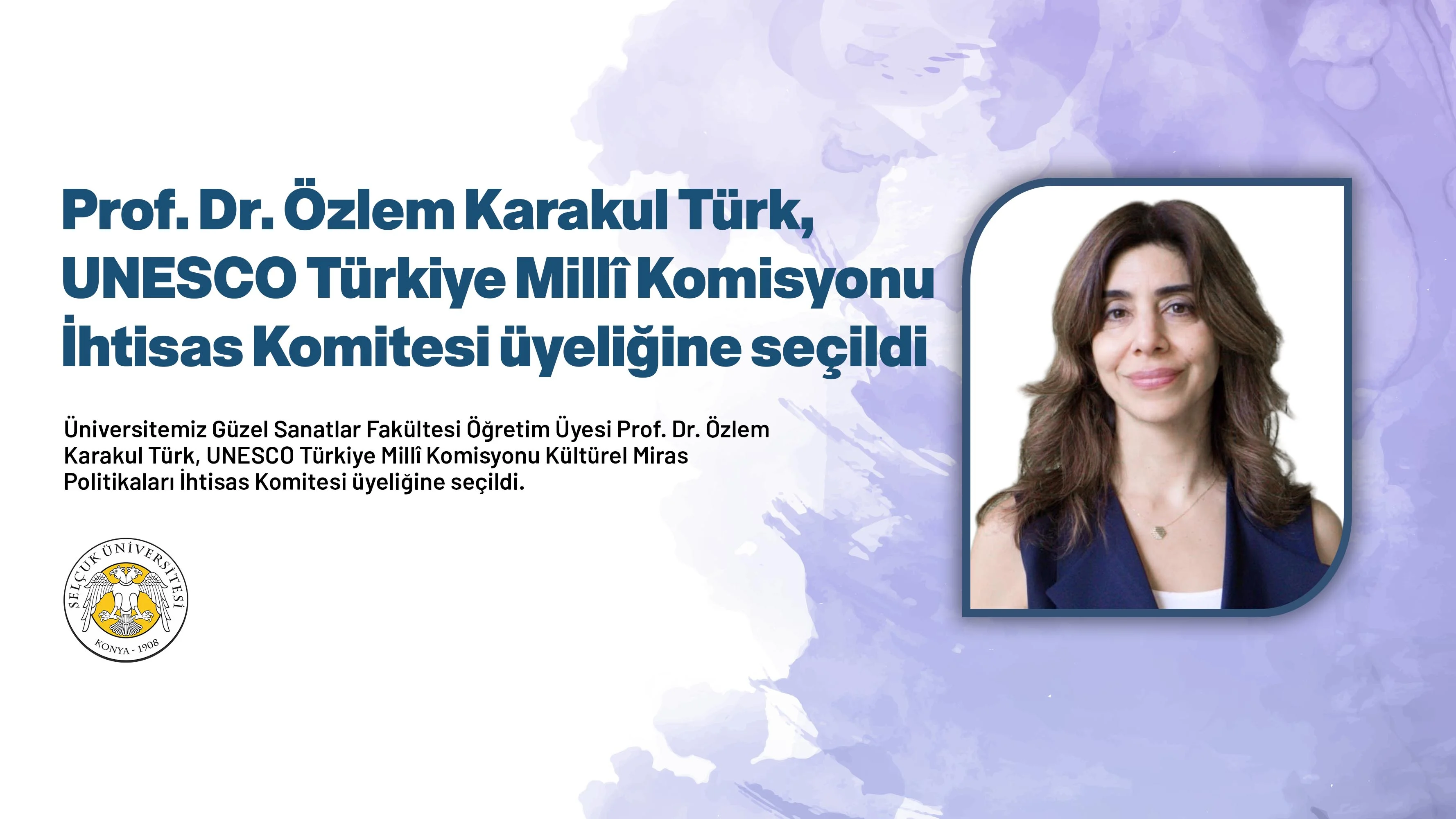 Prof. Dr. Özlem Karakul Türk, UNESCO Türkiye Millî Komisyonu İhtisas Komitesi üyeliğine seçildi